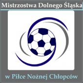 Mistrzostwa Dolnego Śląska w Piłce Nożnej Chłopców 2019