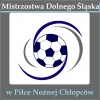 Zdjęcie: Mistrzostwa Dolnego Śląska w Piłce Nożnej Chłopców 2019