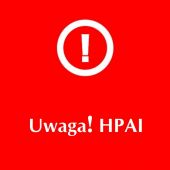 Uwaga! HPAI